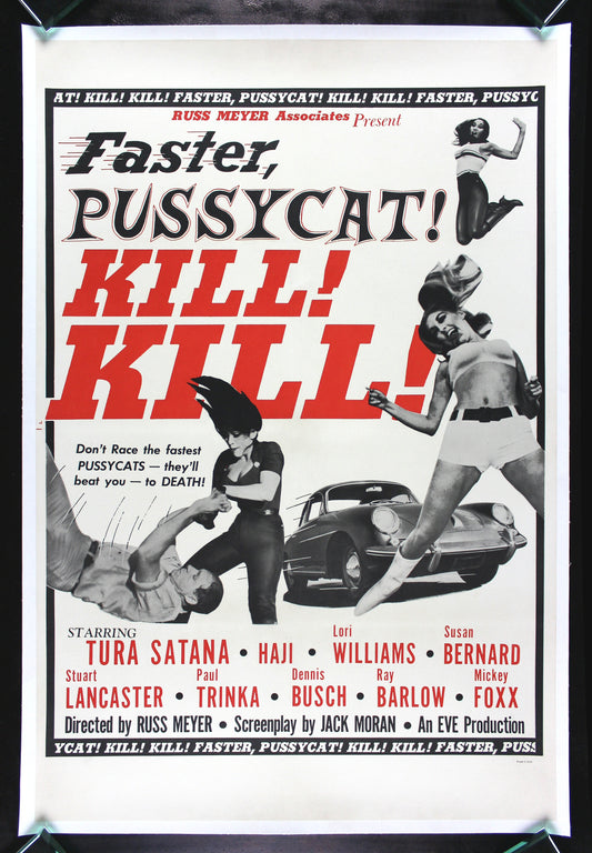 FASTER PUSSYCAT! KILL! KILL!
